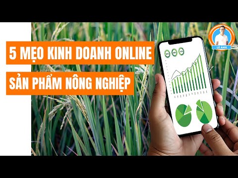 , title : '5 Mẹo Kinh Doanh Online Sản Phẩm Nông Nghiệp | Lê Ánh'