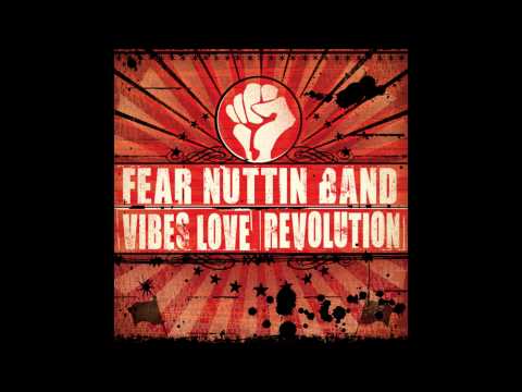 Fear Nuttin Band - Vibes Love Revolution ft. Sara Lugo