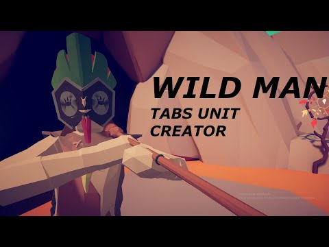 WILD MAN | TABS Unit creator | DimBoss | The Game Tutorial 2022
