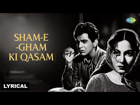 Sham-E-Gham Ki Qasam - Lyrical | Footpath | Talat Mahmood | Dilip Kumar | Meena Kumari
