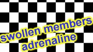 Swollen members - adrenaline