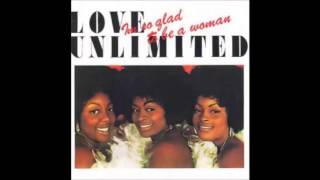 LOVE UNLIMITED- I&#39;m So Glad That I&#39;M a Woman