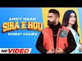 Sira E Hou HD Video Amrit Maan Nimrat Khaira Desi Crew Latest Punjabi Songs 2022