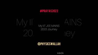 My JEE MAINS 2022 RESULT @Physics wallah #prayasbatch #prayas2022 #99percentile