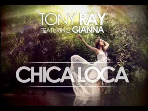 Tony Ray Ft Gianna - Chica Loca - (RonSosonov Remix) ~ OUT NOW ~