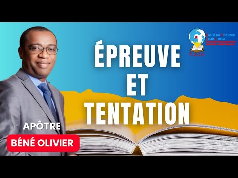 ÉPREUVE ET TENTATION !
