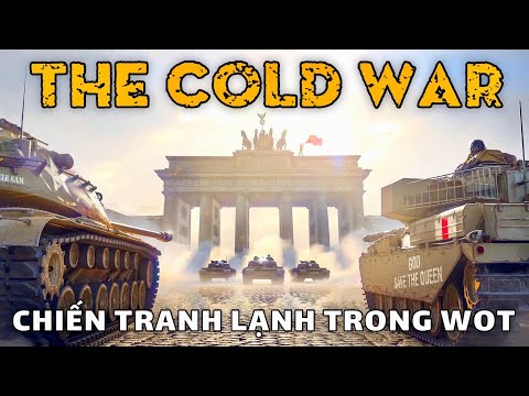 Chiến Tranh Lạnh trong World of Tanks