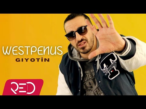 Westpenus - Giyotîn [Official Video]