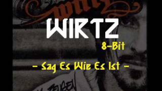 Wirtz - Sag Es Wie Es Ist (8-Bit)