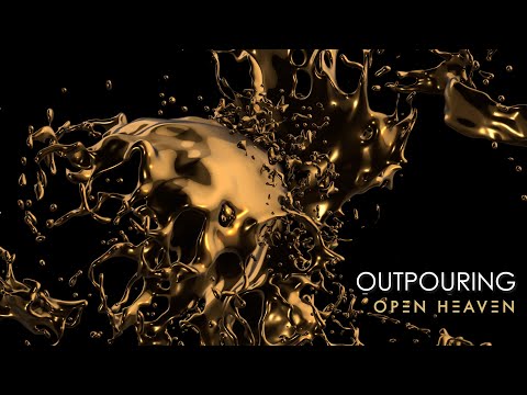 Outpouring Music Video by Open Heaven
