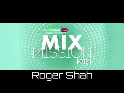 sunshine live Mix Mission 2018 - Roger Shah // 27-12-2018