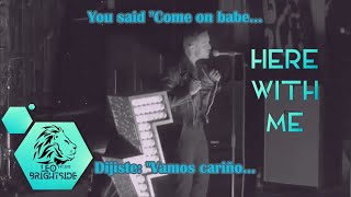 The Killers-Here With Me (Subtítulos/Lyrics)