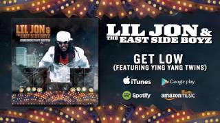 Lil Jon &amp; The East Side Boyz - Get Low (feat. Ying Yang Twins) (Official Audio)