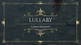 Loreena McKennitt - Lullaby (Traducción)