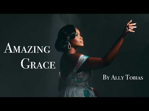 Amazing Grace by Ally Tobias