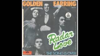 Golden Earring / &quot;The Song Is Over&quot; 1973