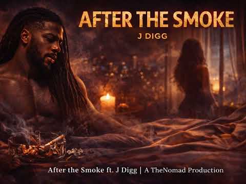After The Smoke ft. J Digg | Official Visualizer | A TheNomad Production