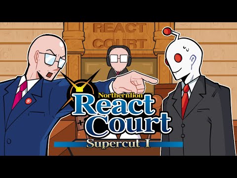 The React Court Supercut I