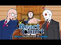 The React Court Supercut I