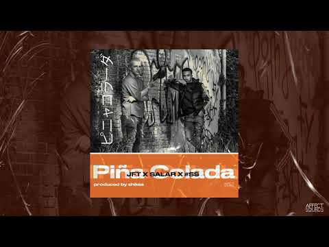 JFT x Salar x T4L - Piña Colada (Prod. Shikss)