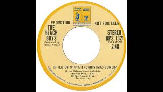 Beach Boys – “Child Of Winter (Christmas Song)” (45 stereo) (Reprise) 1974