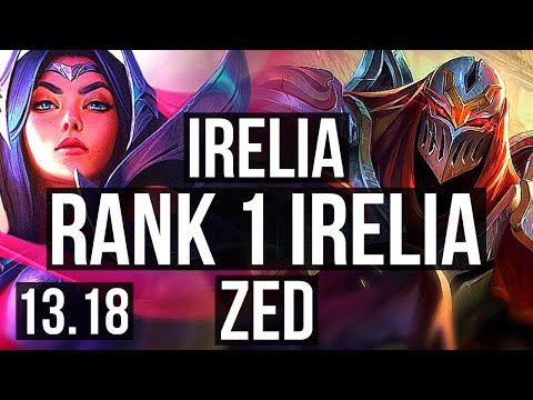 IRELIA vs ZED (MID) | Rank 1 Irelia, Rank 7, 7/1/0 | BR Challenger | 13.18
