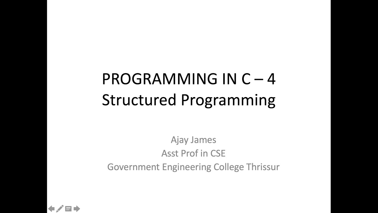 PROGRAMMING IN C – 4 (Structured Programming)