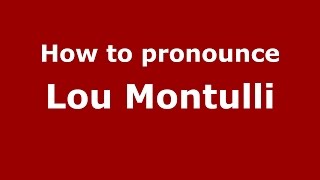 How to pronounce Lou Montulli