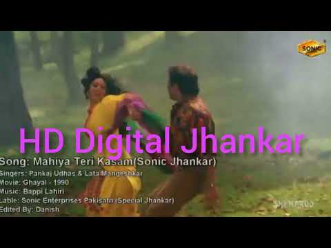 Mahiya teri kasam (Sonic Digital Jhankar)