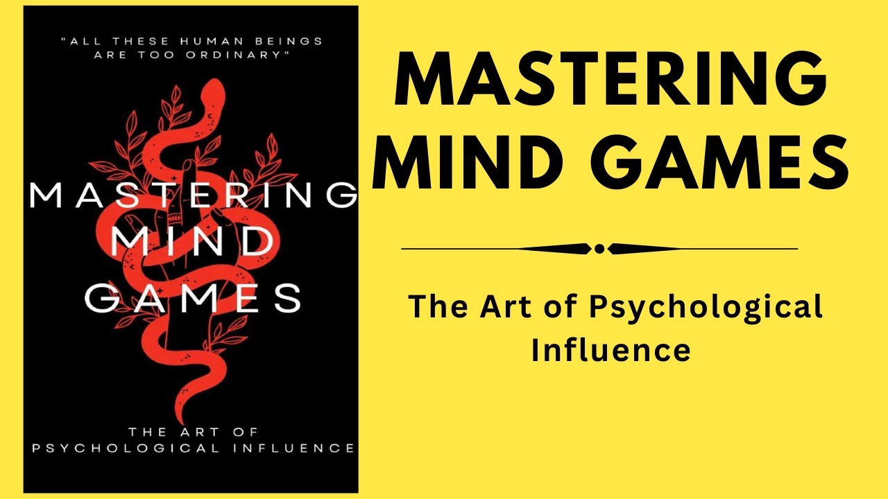|Mastering Mind Games: The Art of Psychological Influence I (Audiobook) Part 1-2