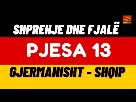 Mëso Gjermanisht // 50 fjale dhe shprehje Gjermanisht-Shqip  PJESA 13