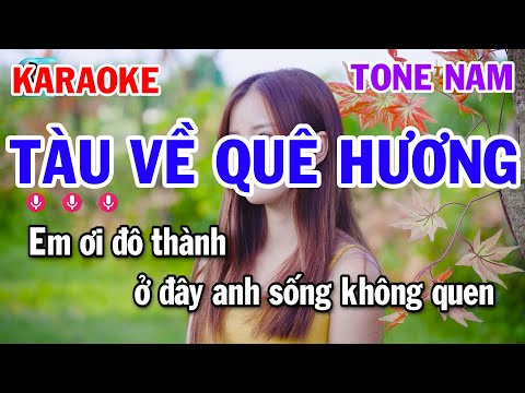 Karaoke Tàu Về Quê Hương Tone Nam Nhạc Sống Cha Cha [ Rê Thứ ]
