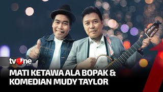 Download lagu [FULL] Die Laughing Ala Bopak & Comedian Mudy Taylor | tvOne E-Talkshow mp3