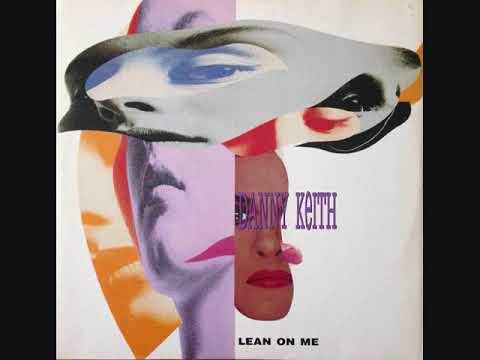 Danny Keith ‎– Lean On Me (1990)