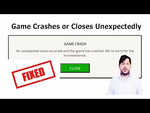 How to fix Game crashes or closes unexpectedly 2018