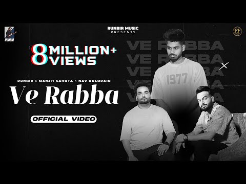 VE RABBA - Runbir | Manjit Sahota | Nav Dolorain | New Punjabi Songs 2024
