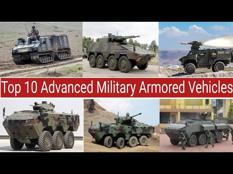 Top 10 Advanced Military Armored Vehicles In The World: LATEST UPDATES 2023
