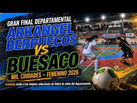 #envivo Arkangel Berruecos vs Buesaco - Mil Ciudades Femenino 2026 - Arboleda Berruecos - Nariño