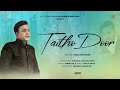 New Song: Taitho Door | Brother Gautam Kumar | Official Video | New Masihi Geet 2021 | YP