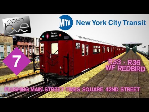OpenBVE R33&R36 WF Redbirds (7X) Flushing Main Street - Times Square 42nd Street | Updated (7) Line