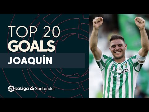 TOP 20 GOALS Joaquín in LaLiga Santander