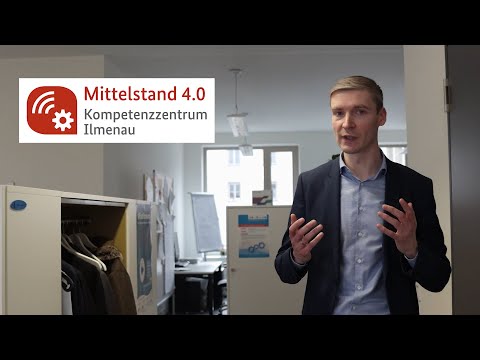 Das Mittelstand 4.0-Kompetenzzentrum Ilmenau