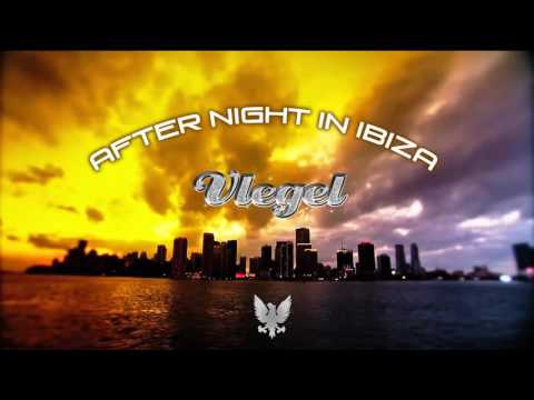 Vlegel   After Night in Ibiza Official Video  HD