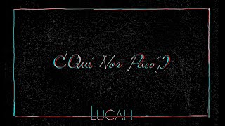 ¿Qué Nos Pasó? Lyrics English Translation