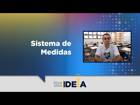 Pega Essa Ideia - Sistema de Medidas