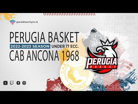 Under 17 Eccellenza  2022-2023 - TERZA FASE COPPA PROSECUZIONE - Perugia Basket vs. CAB Ancona 1968