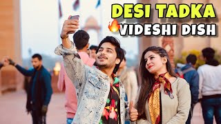 Desi Tadka Videshi Dish | Fall in Love With Delhi Girl | This is sumesh