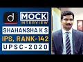 Shahansha K S Rank 142 IPS UPSC 2020 Mock Interview I Drishti IAS English