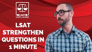 LSAT Strengthen Questions in 1 Minute | Logical Reasoning