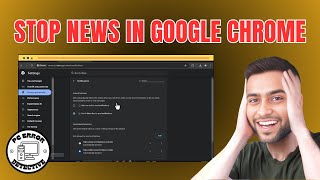 How to Stop News in Google Chrome - Detailed Tutorial [2025]
